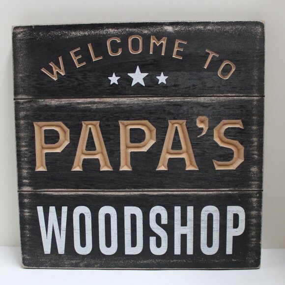 Welcome To Papa's Woodshop Square Sign Ready To Hang - Picture 1 of 6